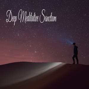 Deep Meditative Sanctum - Música Relajante