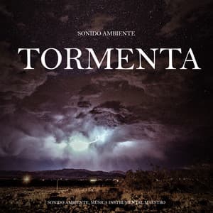 Sonido Ambiente: Tormenta - Sonido Ambiente