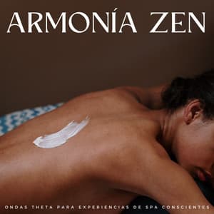 Armonía Zen: Ondas Theta Para Experiencias De Spa Conscientes - Bob binaural