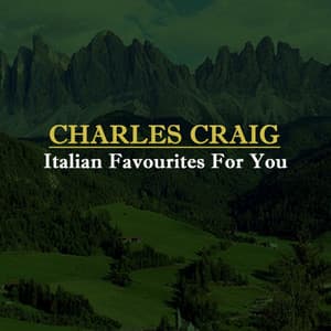 Italian Favourites For You - Charles Craig