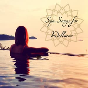 Spa Songs for Wellness: Soft and Emotional Music for Spa, Massage, Reiki Healing Touch and Ayurvedic Treatments - Relax River