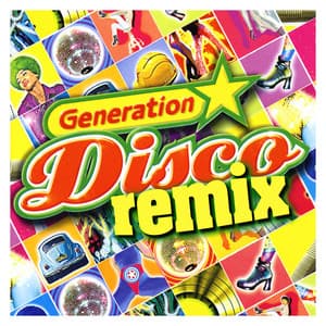 Generation Disco Remix - Generation Disco