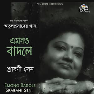 Emono Badole - Srabani Sen