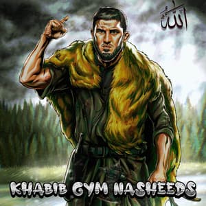 Khabib and Islam Gym Nasheeds for Momineen - khabib Gym Nasheeds