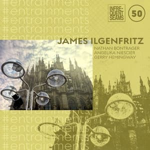 #entrainments - James Ilgenfritz