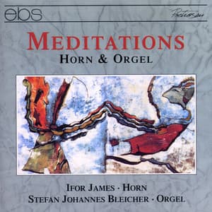Meditations: Works for Horn & Organ - Ifor James