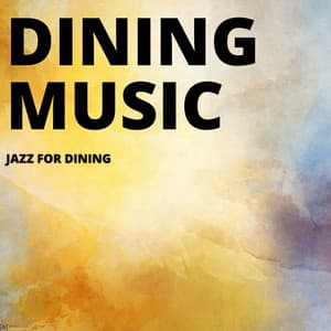 Jazz for Dining - Dining Music
