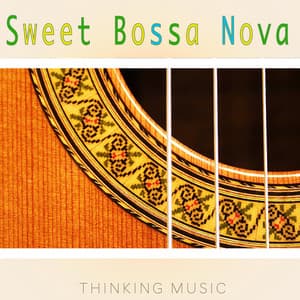 Sweet Bossa Nova - Thinking Music