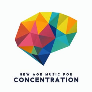 New Age Music for Concentration - Beautiful Mind, Creative Thinking, Increase Brain Power - New Age Harmonic Melodies