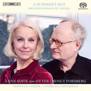 A Summer's Day - Swedish Romantic Songs - Anne Sofie von Otter