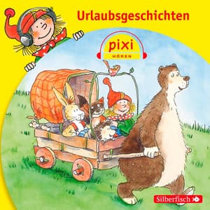 Pixi Hören: Urlaubsgeschichten - Simone Nettingsmeier