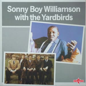 Sonny Boy Williamson with The Yardbirds - Sonny Boy Williamson II