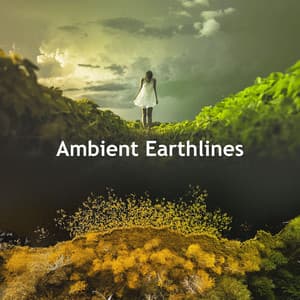 Ambient Earthlines - HD Nature Sound Library