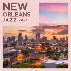 New Orleans Jazz 2023 Dixieland Music Collection - Jazz Music Collection