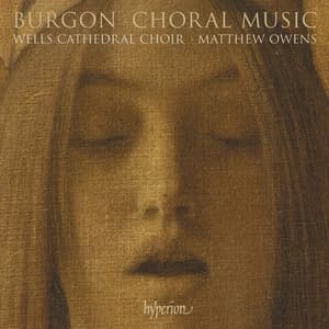 Burgon: Nunc dimittis, Short Mass & Other Choral Music - Geoffrey Burgon