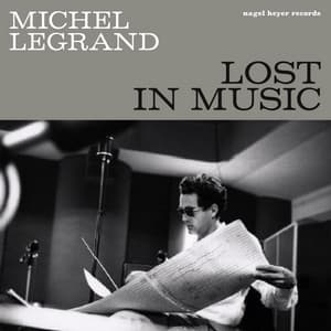 Lost in Music - Be Near Me - Michel Legrand