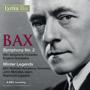 Bax: Symphony No. 2 & Winter Legends - Arnold Bax