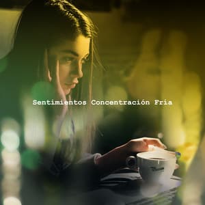 Sentimientos Concentración Fría - Musica para Estudiar Specialistas