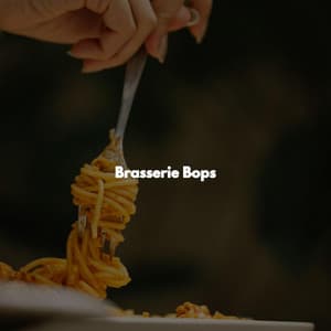 Brasserie Bops - Work from Home Groove