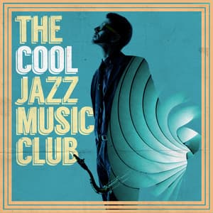 The Cool Jazz Music Club - Cool Jazz Music Club