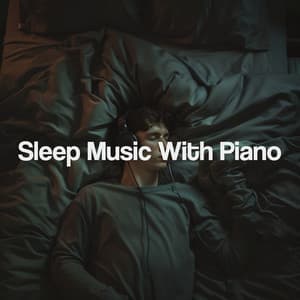 Sleep Music With Piano - Entspannungsmusik