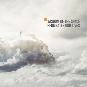 Wisdom of the Space Permeates Our Lives. Connect and Gain Knowledge & Wisdom. Deep Meditation Music - Best Space Music