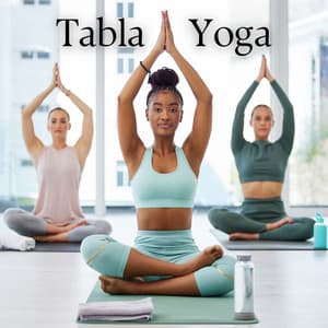 Tabla Yoga Music: Positive Vibes, Morning Meditation - Hatha Yoga Music Zone