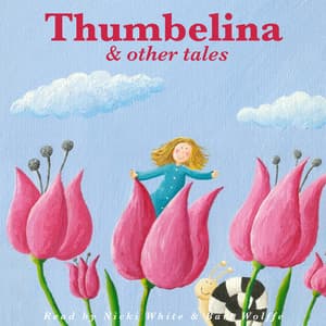 Thumbelina and Other Tales - Nicki White