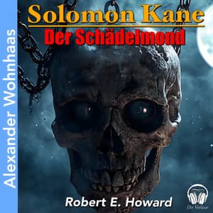 Solomon Kane - Der Schädelmond - Alexander Wohnhaas