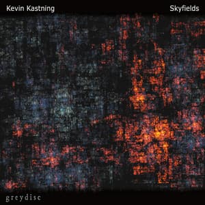 Skyfields - Kevin Kastning