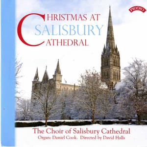 Christmas at Salisbury Cathedral - Salisbury Cathedral Choir