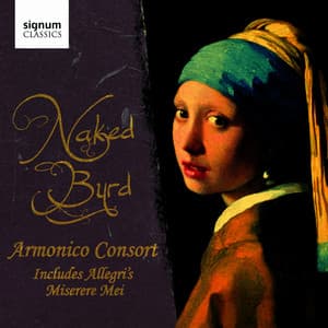 Naked Byrd - Armonico Consort