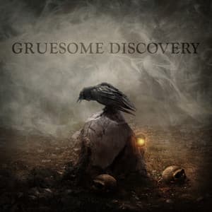 Gruesome Discovery: Gothic Dark Ambient for Horror & Dark Fantasy RPG Sessions - Epic Fantasy Adventurers