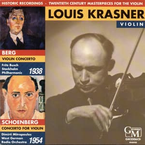 Twentieth Century Masterpieces for the Violin: Works by Berg & Schoenberg - Louis Krasner