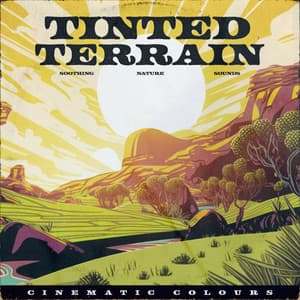Tinted Terrain - Actors of Nature