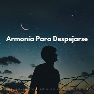 Armonía Para Despejarse: Música Para Una Completa Relajación - Café del Pecado