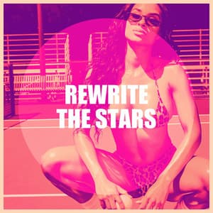 Rewrite the Stars - Hits, Etc.
