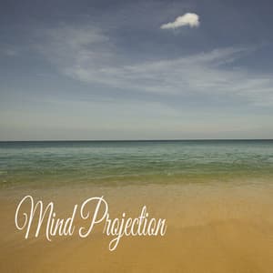Mind Projection - Serenidad y Armonía