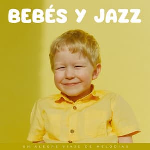 Bebés Y Jazz: Un Alegre Viaje De Melodías - Jazz suave Nueva York