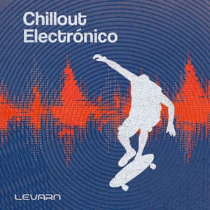 Chillout Electrónico - Levarn
