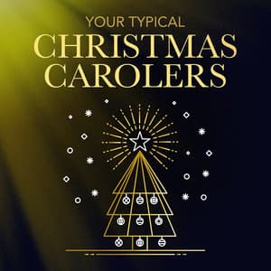 Your Typical Christmas Carolers - Christmas Carols For Children