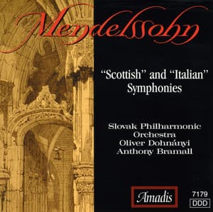 Mendelssohn: Symphonies Nos. 3, "Scottish" and 4, "Italian" - Felix Mendelssohn