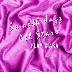 Smooth Jazz All Stars Play Ciara - Smooth Jazz All Stars