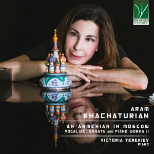 Aram Khachaturian: An Armenian in Moscow - Aram Khachaturian