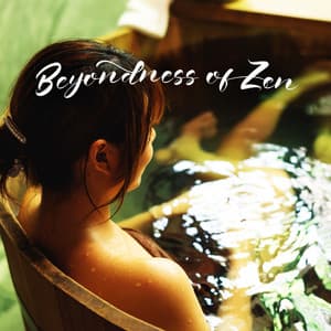 Beyondness of Zen: Hot Spring in Winter, Soothing Music for Japanese Onsen, Oriental Spa Relaxation - Oriental Meditation Music Academy