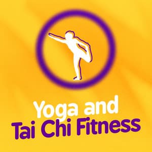 Yoga and Tai Chi Fitness - Yoga and Pilates Music