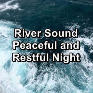 River Sound Peaceful and Restful Night - Yoga Shala