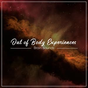 #16 Brain Sounds for Out of Body Experiences - Binaural Beats Isochronic Tones Lab
