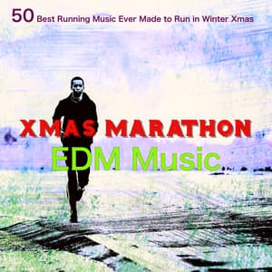 Xmas Marathon EDM Music – 50 Best Running Music Ever Made to Run in Winter Xmas - Running Songs Workout Music Club