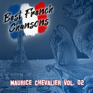 Best French Chansons: Maurice Chevalier Vol. 02 - Maurice Chevalier